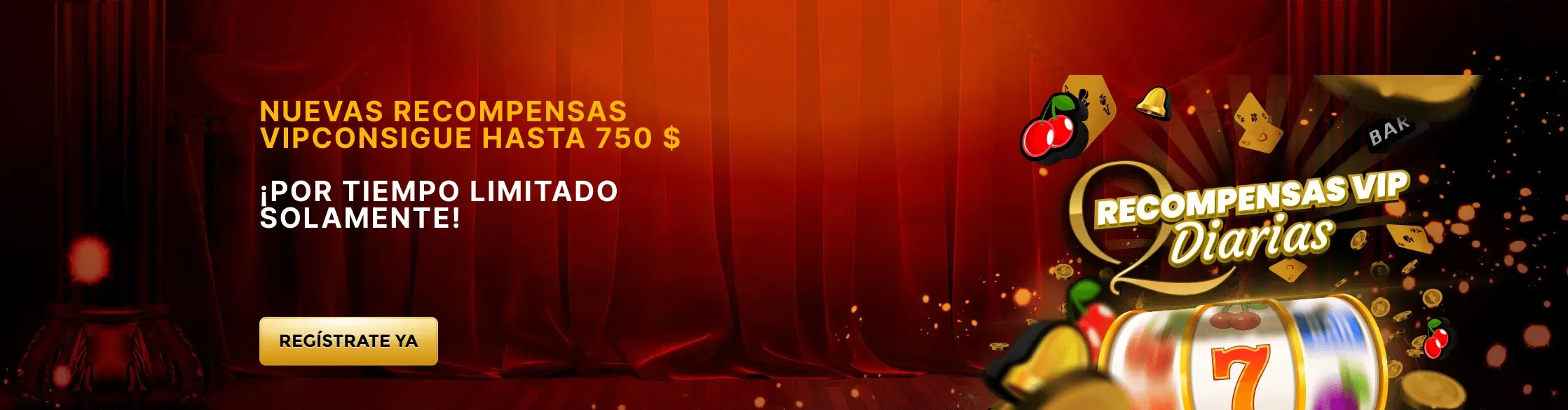 Recompensas VIP diarias hasta 750 $ por tiempo limitado